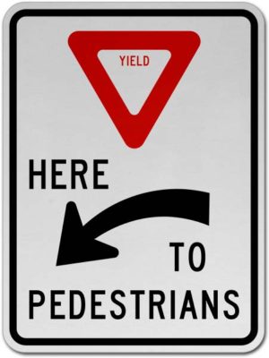 Yield Here To Pedestrians