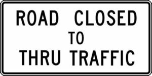 Road Closed To Thru Traffic